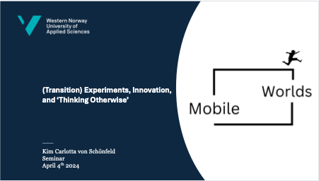 Seminar on (Transition) Experiments, Innovation, and ‘Thinking Otherwise’